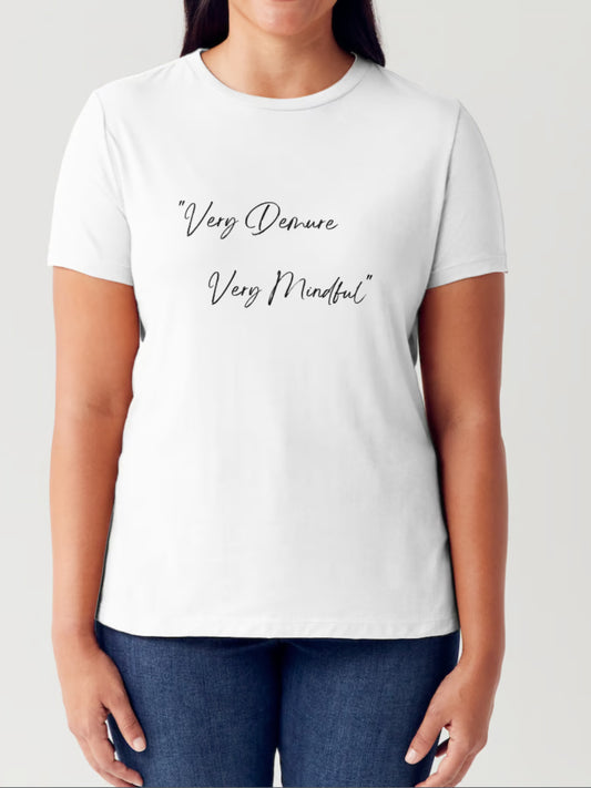 VERY DEMURE VERY MINDFUL T-Shirt